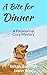A Bite for Dinner (Dark Waters Inn Mysteries, #1)