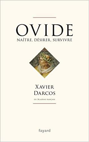 Ovide: Désirer, renaître, survivre