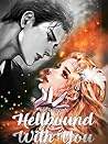 Hellbound With You