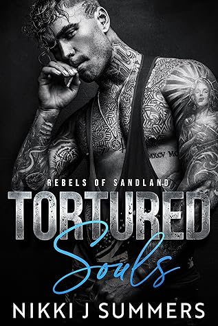 Tortured Souls (Rebels of Sandland, #2)
