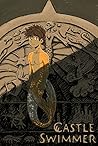 Castle Swimmer by NOT A BOOK