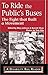 To Ride the Public's Buses by Mary    Johnson