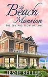 The Beach Mansion by Jessie Kelley