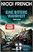 Eine bittere Wahrheit by Nicci French