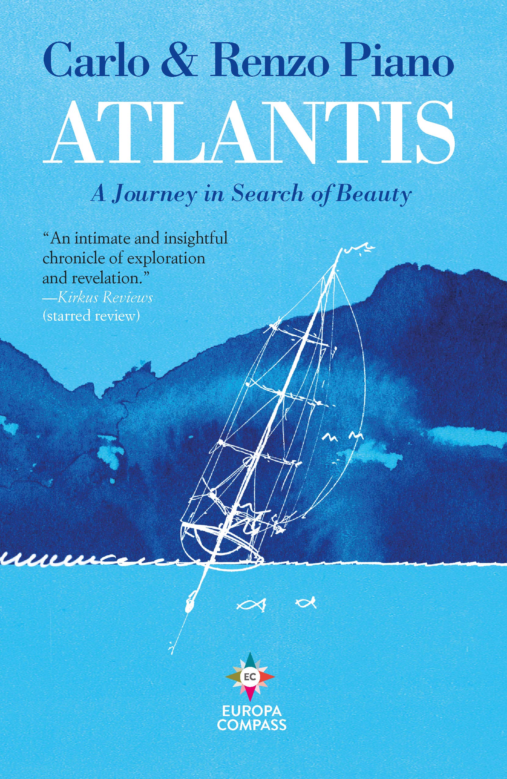 Atlantis: A Journey in Search of Beauty (Kindle Edition)