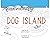 Dog Island by Andre Arceneaux