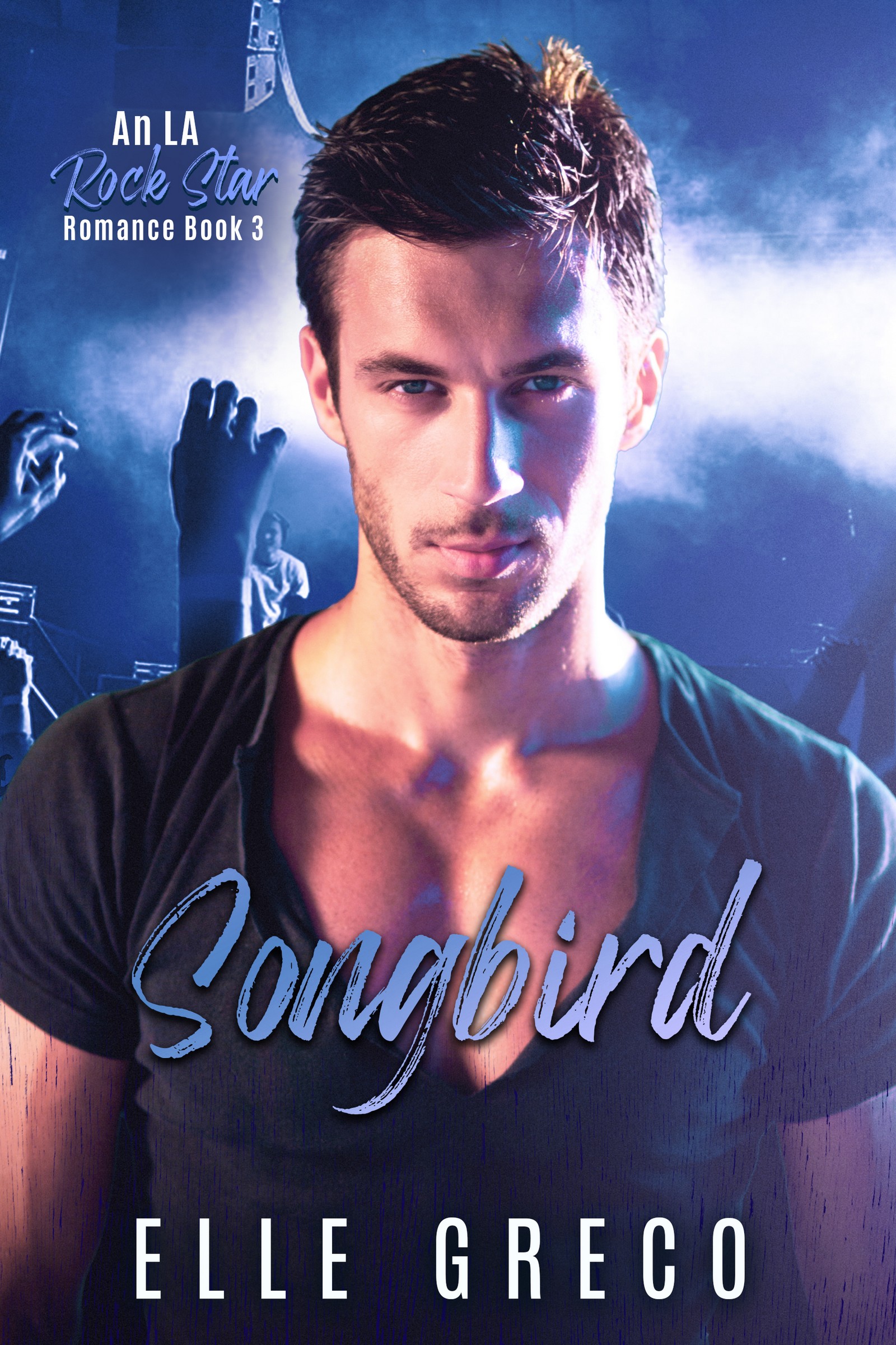 Songbird (LA Rock Star Romance #3)