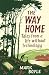 The Way Home : tales from a life without technology