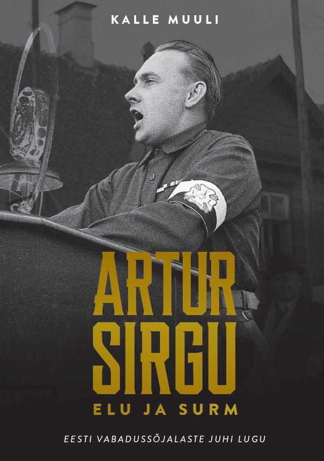 Artur Sirgu elu ja surm