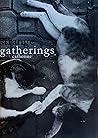 Strange Gatherings by Catherine  Flores