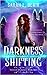 Darkness Shifting (Tides of Darkness #1)