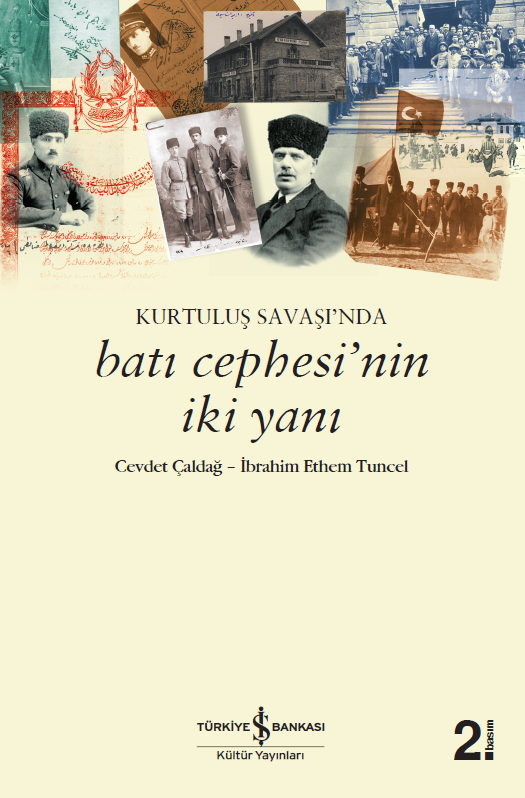 Kurtuluş Savaşı'nda Batı Cephesi'nin İki Yanı (Paperback)