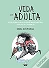 Vida de Adulta by Raquel Sem Interesse