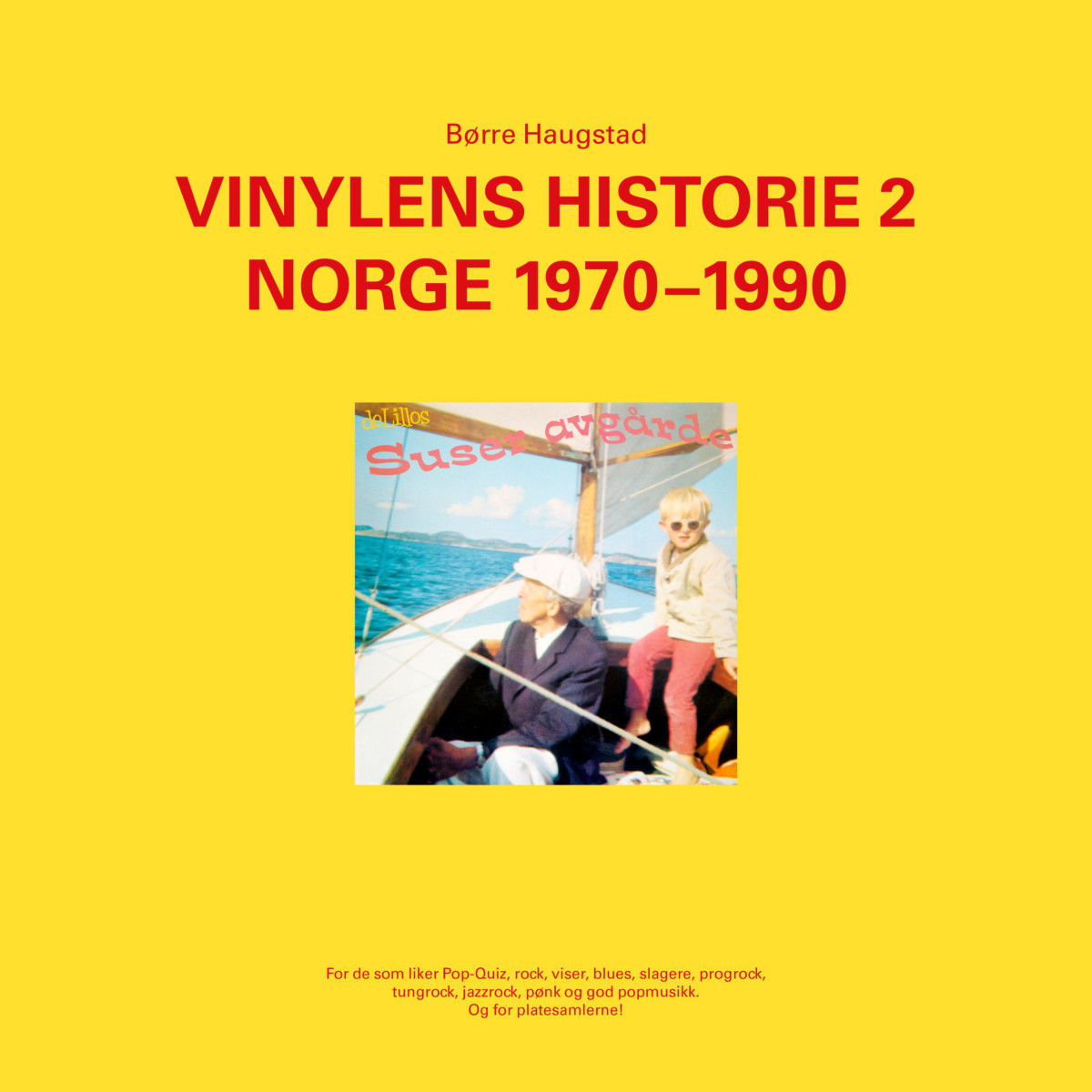 Vinylens historie 2 - Norge 1970-1990 (Hardcover)