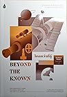 ฺBeyond the Know ไกลกว่าที่รู้: การสำรวจสร้างโลกสมัยใหม่และจะนำพาเราไปยังหมู่ดาวได้อย่างไร ฺBeyond the Know ไกลกว่าที่รู้: การสำรวจสร้างโลกสมัยใหม่และจะนำพาเราไปยังหมู่ดาวได้อย่างไร