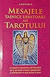 Mesajele Tainice Uimitoare Ale Tarotului