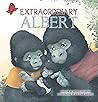 Extraordinary Albert by Bonnie Grubman