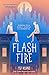 Flash Fire (The Extraordinaries #2)