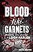 Blood Like Garnets
