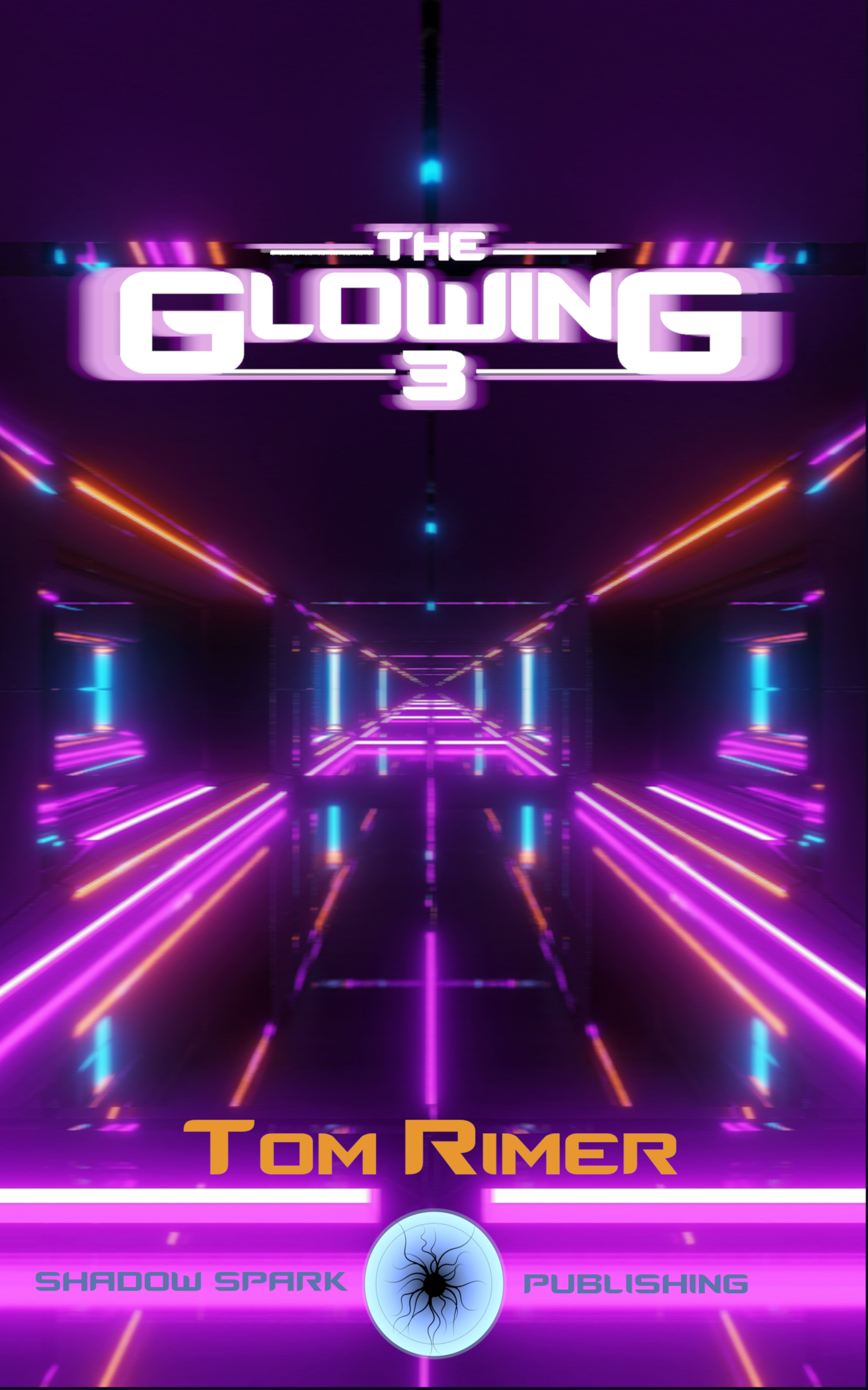 The Glowing: 3 (The Glowing, #3)