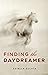 Finding the Daydreamer by Estella Kuchta Finding the Daydreamer by Estella Kuchta