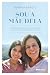 Sou a mãe dela by ADRIANA ARAUJO Sou a mãe dela by ADRIANA ARAUJO