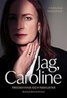 Jag, Caroline: Yr...