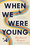 When We Were Young by Richard Roper