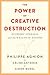 The Power of Creative Destr...