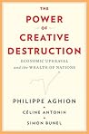 The Power of Creative Destruction: Economic Upheaval and the Wealth of Nations