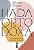 Nada Ortodoxa - Uma história de renúncia à religião