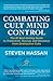 Combating Cult Mind Control by Steven Hassan