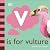 V is for Vulture (The Animal Alphabet Library)