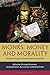 Monks, Money, and Morality: The Balancing Act of Contemporary Buddhism