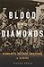 Blood and Diamonds by Steven Press