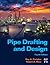 Pipe Drafting and Design