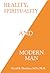 Reality, Spirituality, and Modern Man