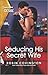 Seducing His Secret Wife (Redhawk Reunion #2)