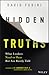 Hidden Truths: What Leaders...