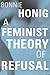 A Feminist Theory of Refusal (Mary Flexner Lectures of Bryn Mawr College)
