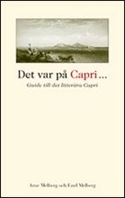 Det var på Capri- : guide till det litterära Capri