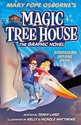 Dinosaurs Before Dark  (Magic Tree House Graphic Novel #1)