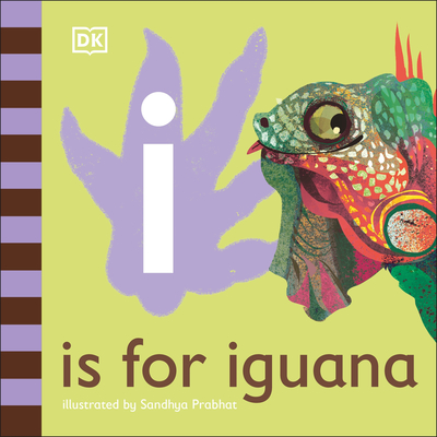 I is for Iguana (The Animal Alphabet Library)