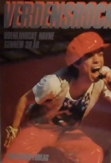 Verdensrock - Udenlandske Navne Gennem 30 år (Paperback)