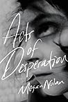 Acts of Desperation by Megan Nolan