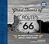Ghost Towns of Route 66 by Jim Hinckley