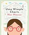 Uma Wimple Charts Her House