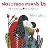 Nosotros Means Us by Paloma Valdivia Nosotros Means Us by Paloma Valdivia
