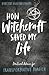 How Witchcraft Saved My Lif...