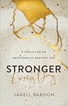 Stronger Every Day by Janell Rardon